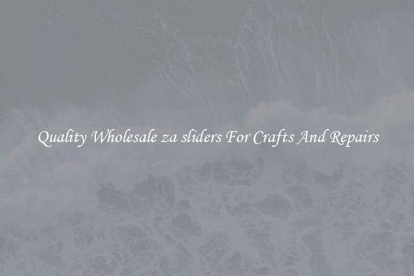 Quality Wholesale za sliders For Crafts And Repairs