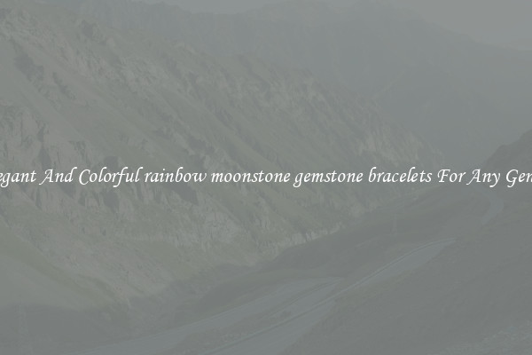Elegant And Colorful rainbow moonstone gemstone bracelets For Any Gender