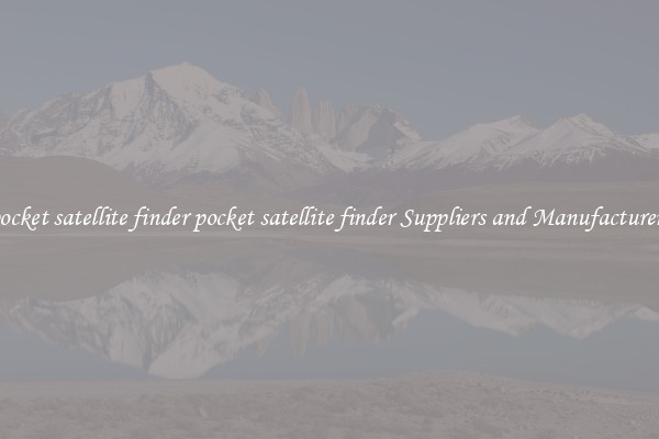 pocket satellite finder pocket satellite finder Suppliers and Manufacturers
