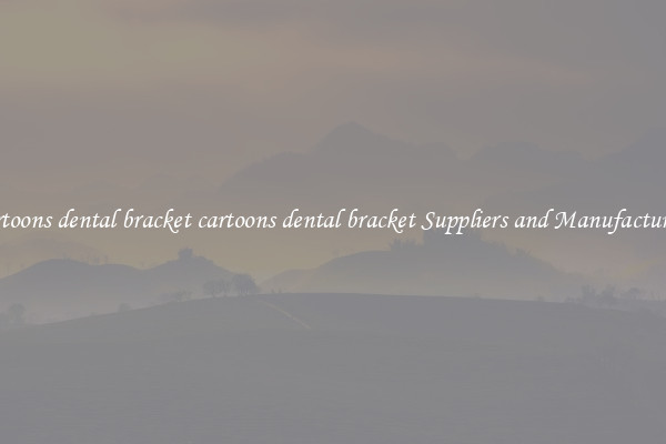 cartoons dental bracket cartoons dental bracket Suppliers and Manufacturers