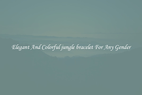 Elegant And Colorful jungle bracelet For Any Gender